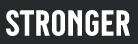 Stronger